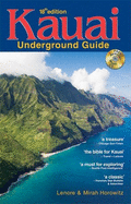 Kauai Underground Guide