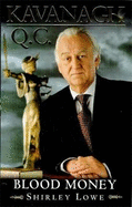 Kavanagh Q.C.: Blood Money