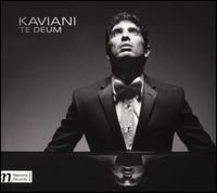 Kaviani: Te Deum - Barbora Pol�?kov� (alto); Jir� Pribyl (baritone); Juraj Nociar (tenor); Karel Martinek (organ); Martina Kr�l�kov� (soprano);...