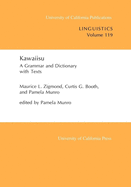 Kawaiisu: A Grammar and Dictionary, with Texts Volume 119