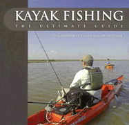 Kayak Fishing: The Ultimate Guide