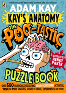 Kay's Anatomy: The Poo-Tastic Puzzle Book