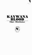 Kaywana Blood - Mittelholzer, Edgar