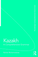 Kazakh: A Comprehensive Grammar