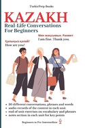 Kazakh: Real-Life Conversation for Beginners