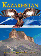 Kazakhstan: Nomadic Routes from Caspian to Altai