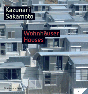 Kazunari Sakamoto - Hauser / Houses
