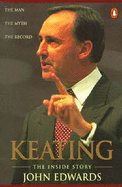 Keating: The inside Story - Edwards, John