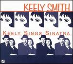 Keely Sings Sinatra