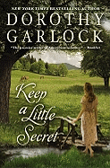 Keep a Little Secret - Garlock, Dorothy
