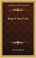 Keep a True Lent