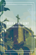 Keep a True Lent