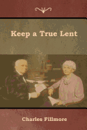 Keep a True Lent