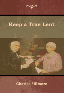 Keep a True Lent