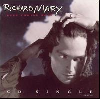 Keep Coming Back - Richard Marx