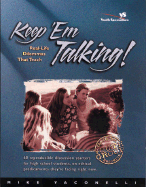 Keep 'em Talking!: Real-Life Dilemmas That Teach