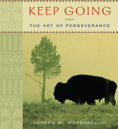 Keep Going: The Art of Perseverance