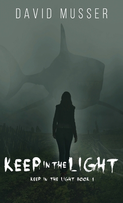 Keep In The Light - Musser, David