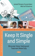 Keep It Single and Simple: Binocular Vision Testing Made Easy