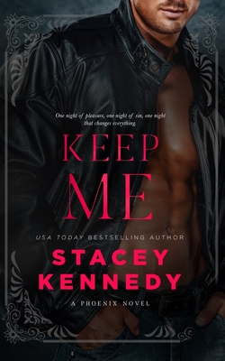 Keep Me - Kennedy, Stacey
