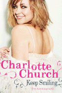 Keep Smiling: The Autobiography