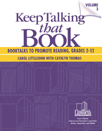Keep Talking That Book! Booktalks to Promote Reading, Grades 2-12, Volume 3