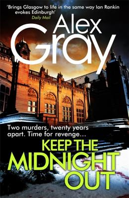 Keep the Midnight Out - Gray, Alex