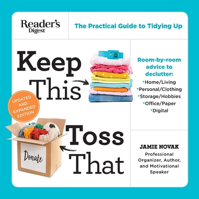 Keep This Toss That - Updated and Expanded: The Practical Guide to Tidying Up - Novak, Jamie