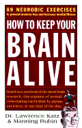 Keep Your Brain Alive