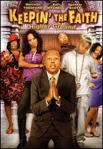 Keepin' the Faith: Higher Ground