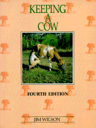 Keeping a Cow - Wilson, Jim