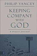 Keeping Company with God: A Prayer Journal