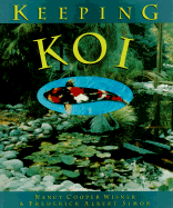 Keeping Koi - Wisner, Nancy Cooper, and Albe, Frederick, and Simon, Frederick Albert
