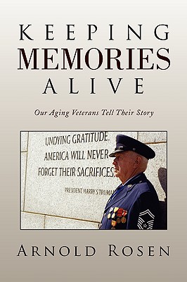 Keeping Memories Alive - Rosen, Arnold