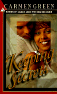 Keeping Secrets - Green, Carmen, and Green, Carman