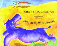 Keeping Up with Cheetah