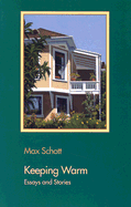 Keeping Warm: Selected Essays and Stories