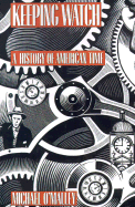 Keeping Watch: A History of American Time