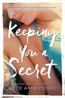 Keeping You A Secret - Peters, Julie Anne
