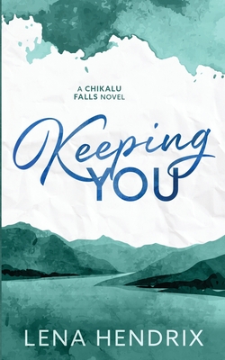 Keeping You - Hendrix, Lena