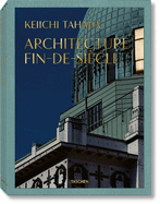 Keiichi Tahara: Architecture Fin-de-Si?cle