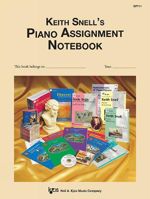 Keith Snell's Piano Assignment Notebook - Snell, Keith