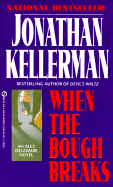 Kellerman Jonathan : When the Bough Breaks