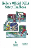 Keller's Official OSHA Safety Handbook