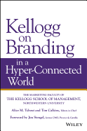Kellogg on Branding in a Hyper-Connected World
