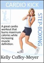Kelly Coffey-Meyer: Cardio Kick Step-Boxing - Greg Twombly