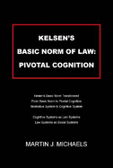 Kelsen's Basic Norm of Law: Pivotal Cognition