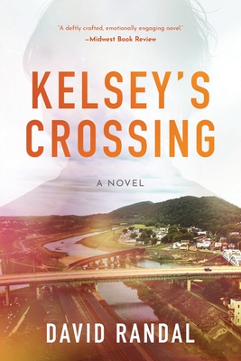 Kelsey's Crossing - Randal, David