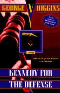 Kennedy for the Defense - Higgins, George V