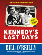 Kennedy's Last Days: The Assassination That Defined a Generation